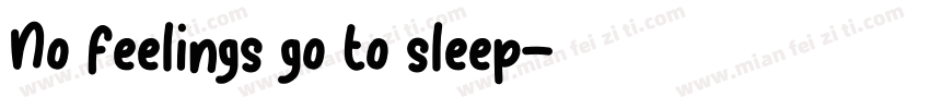 No feelings go to sleep字体转换